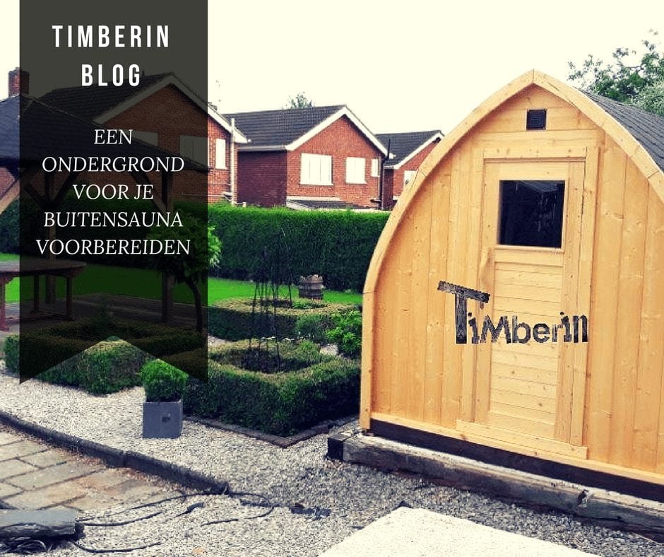 EEN ONDERGROND VOOR JE BUITENSAUNA VOORBEREIDEN