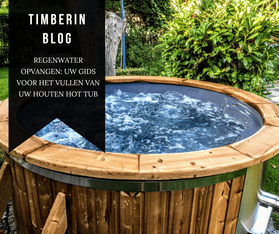 Regenwater Opvangen Uw Gids Voor Het Vullen Van Uw Houten Hot Tub